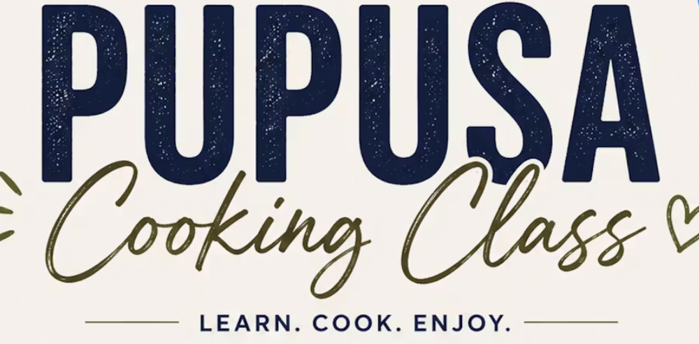 Text reads: "Pupusa Cooking Class. Learn. Cook. Enjoy." The words are in bold and script fonts with a small heart graphic.