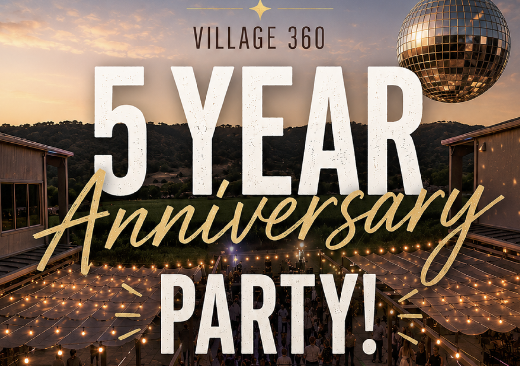 Outdoor sunset party scene with string lights, a disco ball, and “Village 360 5 Year Anniversary Party!” text in bold letters, surrounded by people celebrating between two buildings.