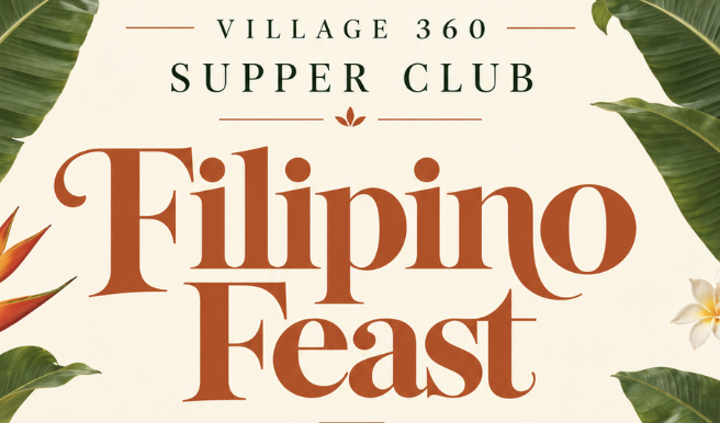 Graphic for a Village 360 Supper Club Filipino Feast, framed by tropical leaves and flowers.